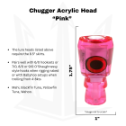 Chugger, Pink Mirror Head Info