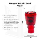 Chugger, Red Mirror Head Info